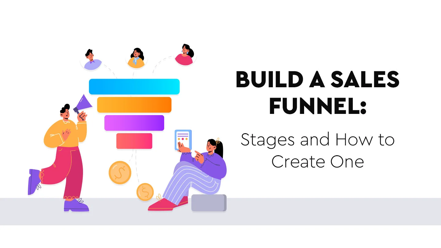 Illustration on building a sales funnel: Stages and how to build a sales funnel