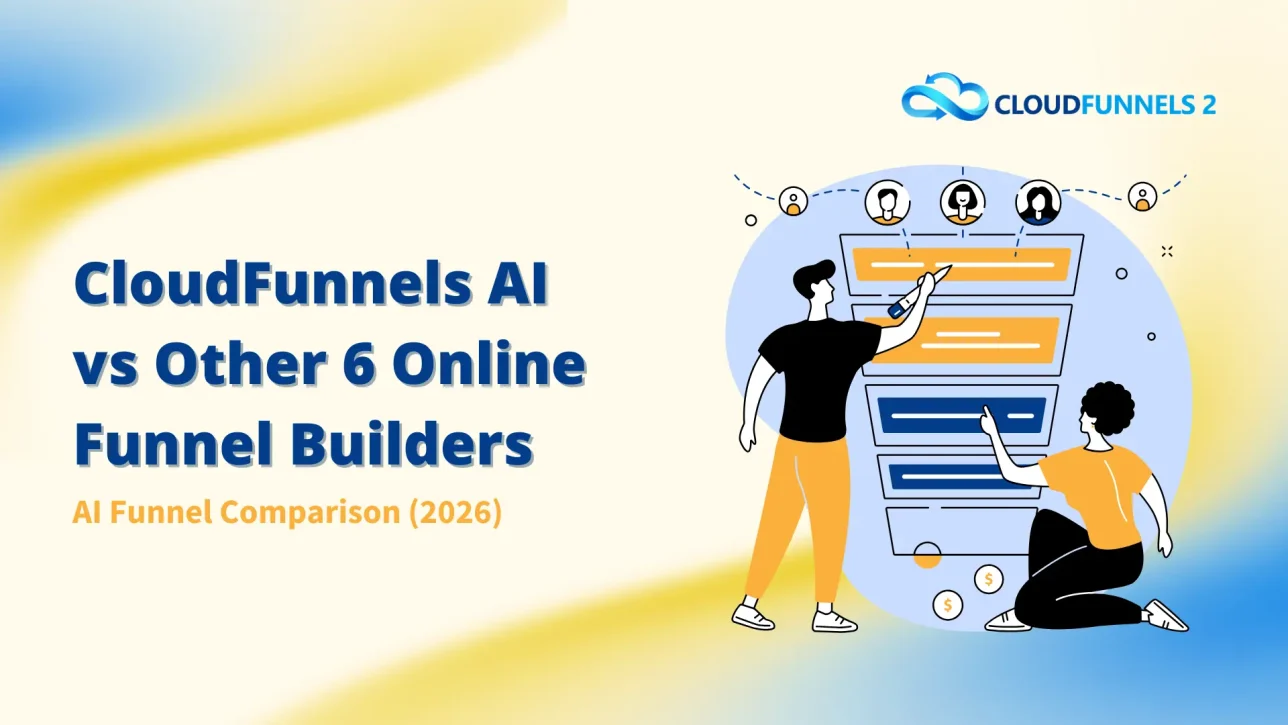 CloudFunnels AI vs Other 6 Builders Alt Text: A comparison graphic titled CloudFunnels AI vs Other 6 Online Funnel Builders. It features an illustration of two marketers optimizing an AI funnel for users, highlighting a 2026 AI funnel builder comparison. Online Funnel Builder: Al funnel : Al funnel builder""